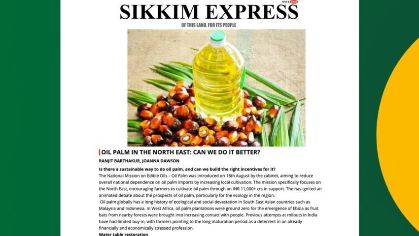 Sikkim Express – Oil palm in the Northeast: Can we do it better?